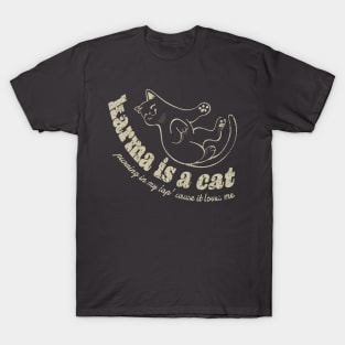 karma is a cat funny T-Shirt